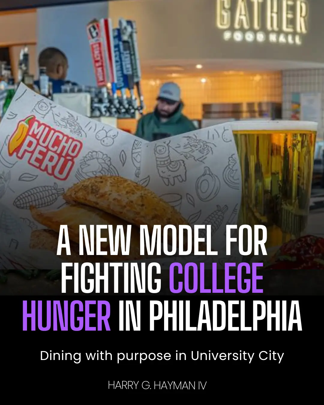 # Gather Food Hall: Mission-Driven Hospitality and the Future of Food in Philadelphia